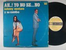 JOHNNY VENTURA y Su COMBO Ah Yo No Se No LATIN LP Kubaney DG Orig. Inner Sleeve