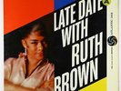 Ruth Brown - Late Date With Ruth Brown LP - Atlantic Bullseye Label Mono DG