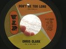 Chris Clark - Don't Be Too Long / Do Right Baby Do Right - VIP