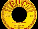 JERRY LEE LEWIS-Bye Bye Baby+Old Black Joe-Original Issue Rockabilly 45-SUN #337