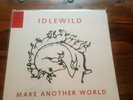 Idlewild - Make Another World Vinyl LP 2007