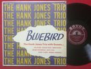 THE HANK JONES TRIO W/ GUESTS   BLUEBIRD LP  SAVOY MG 12053 MONO RVG JAZZ SHRINK