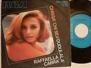 RAFFAELLA CARRA' CHISSA' CHI SEI / DUDULALA' 45 GIRI del 1971 RARISSIMO