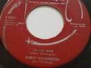Albert Washington - I'm The Man / These arms of mine