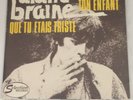 rare belgium bossa 7 Alain Braine ?– Ton Enfant / Que Tu étais Triste