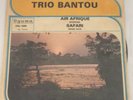 KILLER AFRO BOSSA PACHANGA Trio Bantou ?– Air Afrique/ Safari