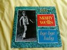 MARY WELLS - BYE BYE BABY