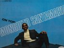 MONGUITO SANTAMARIA - ON TOP