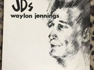 WAYLON JENNINGS At JD’s - 500 Copies Rare Vinyl LP - Sounds 1st LP1001 S1 Ex/Ex