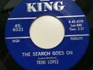 TRINI LOPEZ - THE SEARCH GOES ON /CHAIN OF LOVE -KING 6021. VG++