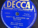 Decca 5762 Bill Carlisle Kentucky Boys DONT BE ASHAMED 78rpm 1939 E+ Country