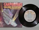 CARPENTERS  Calling Occupants  45 RPM w/ HTF PS  A&M 1978  NM/UNPLAYED