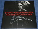 Stefan Waggershausen - Aus Der Zeit Gefallen -Achtung signiert   (2-LP, Vinyl)
