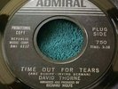 David Thorne - Time Out for Tears/Since You... 45 Admiral rare soul VG