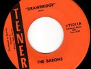 THE BARONS on TENER - DRAWBRIDGE - FLORIDA FUZZ GARAGE PUNK 45 - HEAR