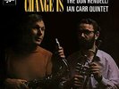 CARR,DON RENDELL-IAN-CHANGE IS VINYL LP NEW