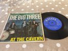 The Big Three - At the Cavern 1963 UK 1st Press 7