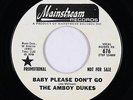 Psych 45 - Amboy Dukes - Baby Please Don't Go - Mainstream - VG++ mp3