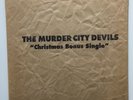 MURDER CITY DEVILS Christmas Bonus Single 7