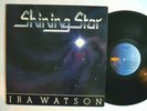 GOSPEL LP - IRA WATSON - SHINING STAR 1982 Sozo MODERN SOUL BOOGIE VG+