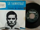 EP LE SAMOURAI FRANCOIS DE ROUBAIX/ DELON / ORIG 1967 BIEM  FRANCE MONO
