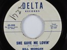Rockabilly 45 BILL MORGAN She Gave Me Lovin' DELTA HEAR