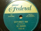 DOMINOES doo-wop 78 SIXTY MINUTE MAN I CAN'T ESCAPE on Mint Minus Federal TB2148