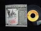 LARRY JOE MILLER & THE ROCKABILLY ROCKETS, No Happiness In My Laugher USA PS 45