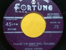 NOLAN STRONG & THE DIABLOS You're The Only Girl Dolores DOO WOP 45 Fortune 519