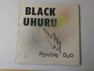 Black Uhuru-Positive Dub Vinyl LP 1987 ROOTS REGGAE DUB