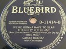 Carson Robison 78 Bluebird 11414 REMEBER PEARL HARBOR- Were Gonna Have To Slap