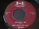 Eddie (Guitar Slim) Jones   Certainly All / Feelin' Sad   J-B RARE blues 45 HEAR