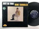 GENE CHANDLER Just Be True Constellation R&B Soul LP