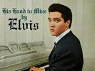 Elvis Presley - His Hand In Mine (LP, Album, RE) Vinyl Schallplatte 170880