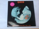 7” Queen, Too Much Love Will Kill You, Ltd edition PINK Vinyl 