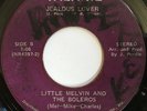 LITTLE MELVIN & BOLEROS Jealous Lover/In Love GROUP NORTHERN SWEET SOUL 45 *hear