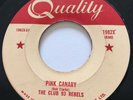 ROCKABILLY The Club 93 Rebels PINK CANARY Quality 45 rare Canadian Wes Dakus NM