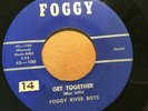 45 RPM Foggy River Boys FOGGY (King)100 Get Together GOSPEL ROCKABILLY  VG+