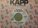 MIGHTY JOE DRAKE - Get Out Of My Life Woman / Try Try Try - KAPP Soul Promo   NM