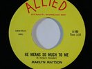 Garage/Teen 45 MARILYN MATTSON He Means So Much To Me/You Cheated on Allied NM