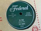 78 RPM  Sheiks FEDERAL 12337 So Fine / Sentimental Heart   E+