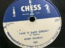 78 RPM Bobby Charles CHESS 1628 Take It Easy Greasy / Time Will Tell  E