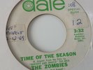 ZOMBIES - TIME OF THE SEASON - SAME BOTH SIDES. DATE PROMO 1628. VG+