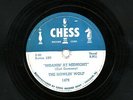 THE HOWLIN' WOLF  78  MOANIN' AT MIDNIGHT / HOW MANY MORE YEARS  CHESS 1479 E/E+
