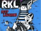 RKL (Rich Kids On LSD) - Keep Laughing
