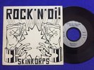 SKINKORPS ROCK’N’OI  FIRST EDITION EX 45 RPM VINYL SKINHEAD FRENCH OI PUNK ROCK