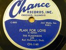 FLAMINGOS doo-wop 78 PLAN FOR LOVE b/w YOU AIN'T READY Mint minus CHANCE  RJ 269