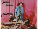 James Rivers - Thrill Me LP - J.B.'s VG+ Shrink