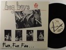 BIG BOYS Fun, Fun, Fun MOMENT EP VG+/VG++ 45rpm #