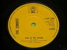THE ZOMBIES : Time of the season / I'll call you mine -1973 UK Epic 7
